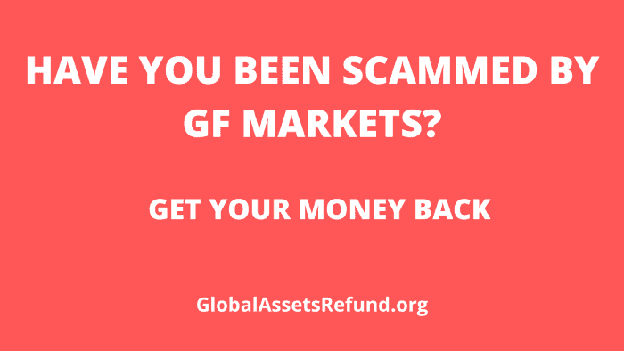 Have You Been Scammed By GfMarkets? Get Your Money Back